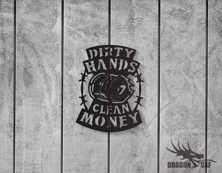 Dirty Hands Clean Money Sign Package - DXF Download