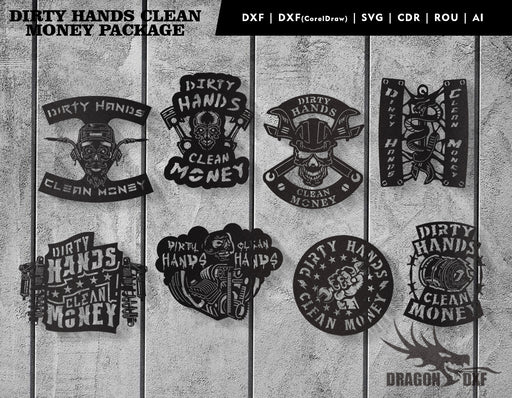 Dirty Hands Clean Money Sign Package - DXF Download