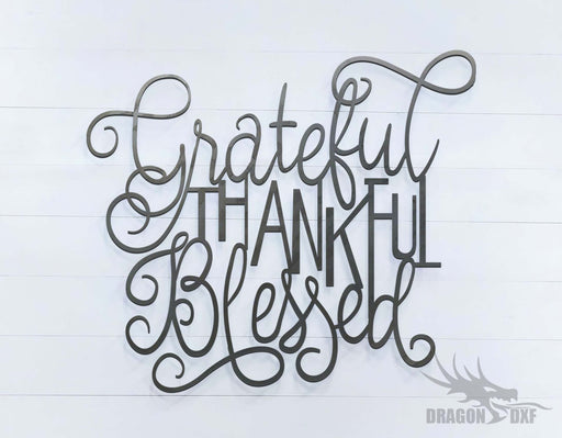 Grateful Thankful Blessed - DXF Download