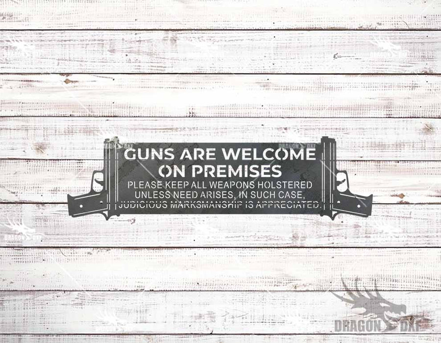 Guns are Welcome on Premises Design (10 Designs) - Plasma Laser DXF Cut File