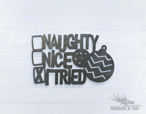 Naughty Nice I Tried - DXF Download