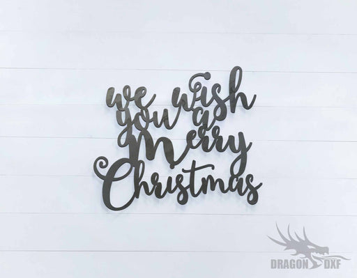We Wish you a Merry Christmas Sign - DXF Download