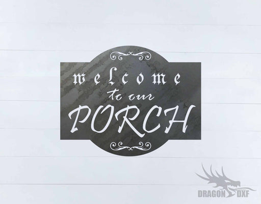 Welcome to our Porch sign 11 - DXF Download
