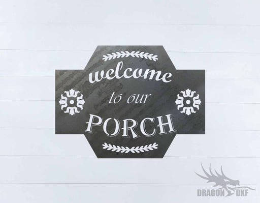 Welcome to our Porch sign 16 - DXF Download