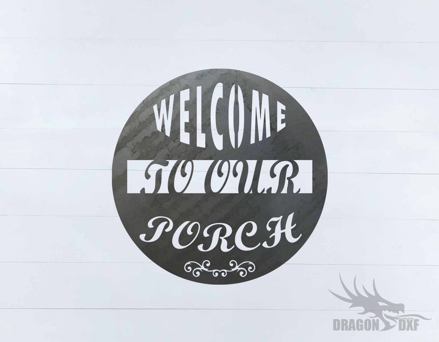 Welcome to our Porch sign 4 - DXF Download