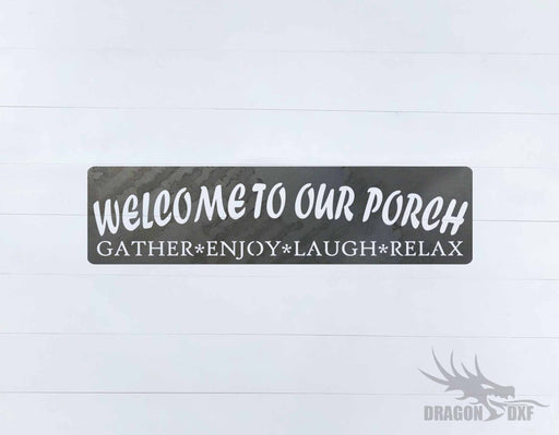 Welcome to our Porch sign 6 - DXF Download