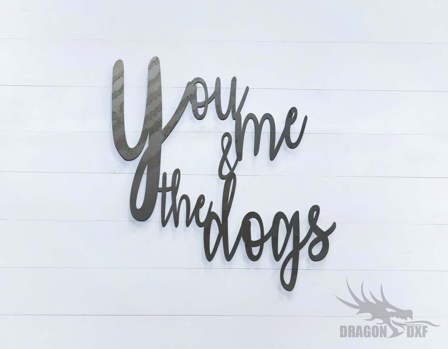 You Me and The Dogs - DXF Download